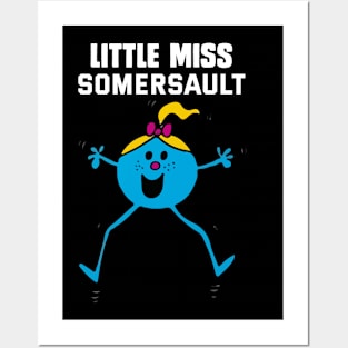 LITTLE MISS SOMERSAULT Posters and Art